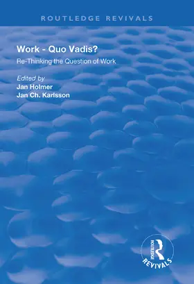 Holmer / Karlsson |  Work: Quo Vadis? | Buch |  Sack Fachmedien