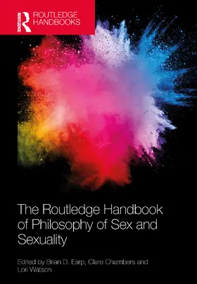 Chambers / Watson / Earp |  The Routledge Handbook of Philosophy of Sex and Sexuality | Buch |  Sack Fachmedien