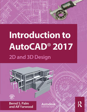 Palm / Yarwood |  Introduction to AutoCAD 2017 | Buch |  Sack Fachmedien