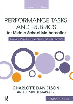 Danielson / Marquez |  Performance Tasks and Rubrics for Middle School Mathematics | Buch |  Sack Fachmedien