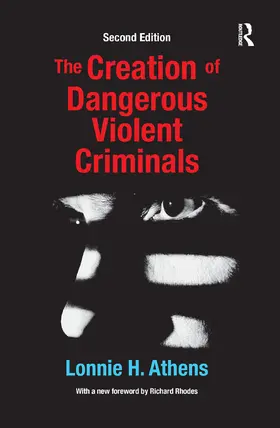 Athens |  The Creation of Dangerous Violent Criminals | Buch |  Sack Fachmedien