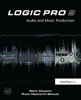 Cousins / Hepworth-Sawyer |  Logic Pro 9 | Buch |  Sack Fachmedien