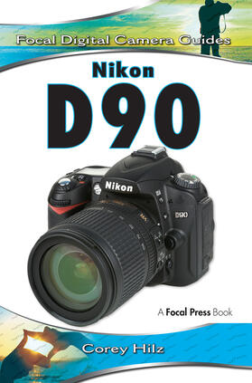 Hilz |  Nikon D90 | Buch |  Sack Fachmedien