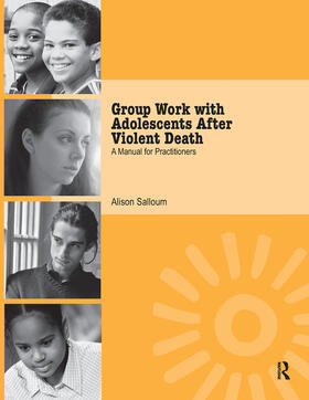 Salloum |  Group Work with Adolescents After Violent Death | Buch |  Sack Fachmedien