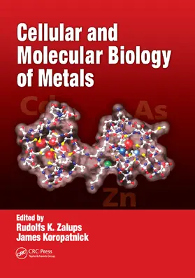 Zalups / Koropatnick |  Cellular and Molecular Biology of Metals | Buch |  Sack Fachmedien