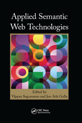 Sugumaran / Gulla | Applied Semantic Web Technologies | Buch | 978-1-138-37280-1 | sack.de