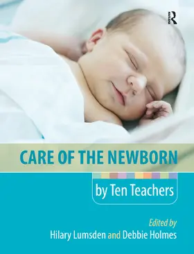 Lumsden / Holmes |  Care of the Newborn by Ten Teachers | Buch |  Sack Fachmedien