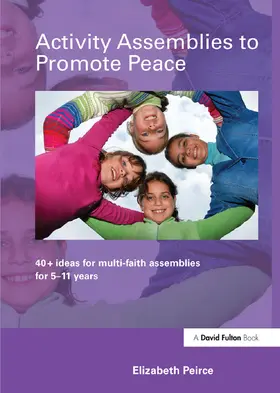 Peirce |  Activity Assemblies to Promote Peace | Buch |  Sack Fachmedien