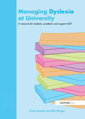 Jamieson / Morgan |  Managing Dyslexia at University | Buch |  Sack Fachmedien