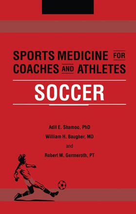 Shamoo / Baugher / Germeroth |  Sports Medicine for Coaches and Athletes | Buch |  Sack Fachmedien