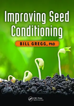 Gregg |  Improving Seed Conditioning | Buch |  Sack Fachmedien