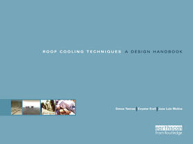 Erell / Yannas / Molina |  Roof Cooling Techniques | Buch |  Sack Fachmedien