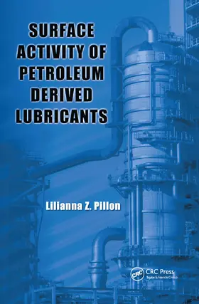 Pillon |  Surface Activity of Petroleum Derived Lubricants | Buch |  Sack Fachmedien