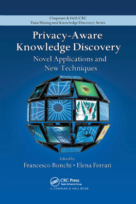 Bonchi / Ferrari |  Privacy-Aware Knowledge Discovery | Buch |  Sack Fachmedien
