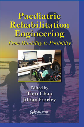 Chau / Fairley |  Paediatric Rehabilitation Engineering | Buch |  Sack Fachmedien