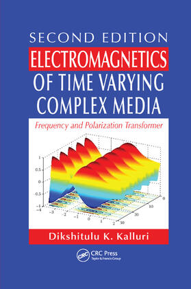 Kalluri |  Electromagnetics of Time Varying Complex Media | Buch |  Sack Fachmedien