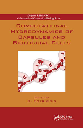 Pozrikidis |  Computational Hydrodynamics of Capsules and Biological Cells | Buch |  Sack Fachmedien