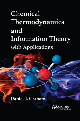 Graham |  Chemical Thermodynamics and Information Theory with Applications | Buch |  Sack Fachmedien