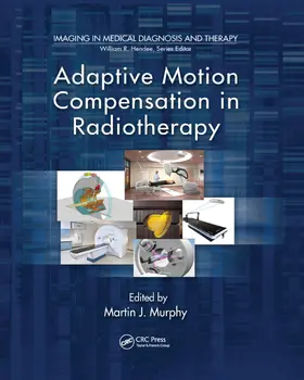 Murphy |  Adaptive Motion Compensation in Radiotherapy | Buch |  Sack Fachmedien