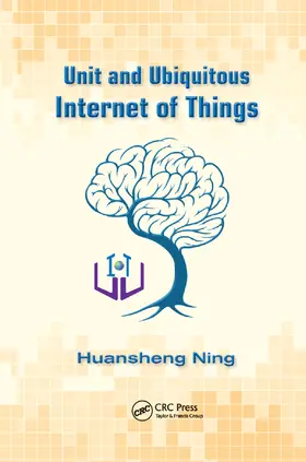 Ning |  Unit and Ubiquitous Internet of Things | Buch |  Sack Fachmedien