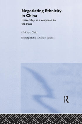 Shih |  Negotiating Ethnicity in China | Buch |  Sack Fachmedien