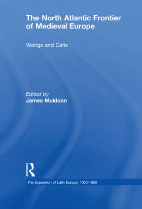 Muldoon |  The North Atlantic Frontier of Medieval Europe | Buch |  Sack Fachmedien