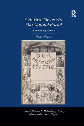 Grass |  Charles Dickens's Our Mutual Friend | Buch |  Sack Fachmedien