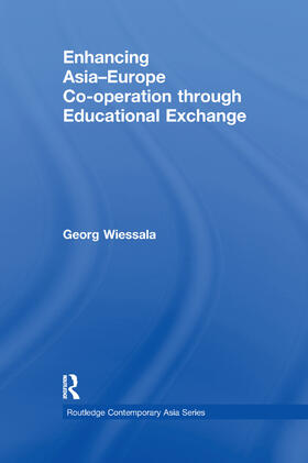 Wiessala |  Enhancing Asia-Europe Co-operation through Educational Exchange | Buch |  Sack Fachmedien