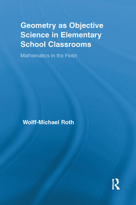 Roth |  Geometry as Objective Science in Elementary School Classrooms | Buch |  Sack Fachmedien