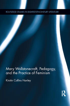 Hanley |  Mary Wollstonecraft, Pedagogy, and the Practice of Feminism | Buch |  Sack Fachmedien