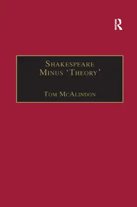 McAlindon |  Shakespeare Minus 'Theory' | Buch |  Sack Fachmedien