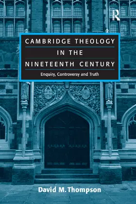 Thompson |  Cambridge Theology in the Nineteenth Century | Buch |  Sack Fachmedien