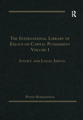 Hodgkinson |  The International Library of Essays on Capital Punishment, Volume 1 | Buch |  Sack Fachmedien