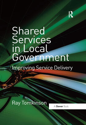 Tomkinson |  Shared Services in Local Government | Buch |  Sack Fachmedien