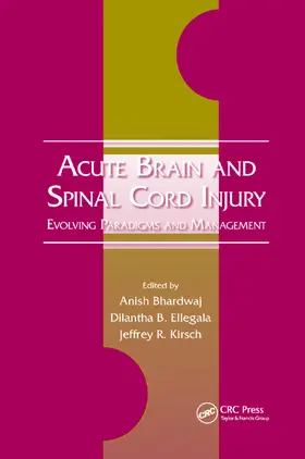 Bhardwaj / Kirsch |  Acute Brain and Spinal Cord Injury | Buch |  Sack Fachmedien