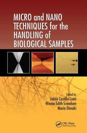 Castillo-León / Svendsen / Dimaki |  Micro and Nano Techniques for the Handling of Biological Samples | Buch |  Sack Fachmedien