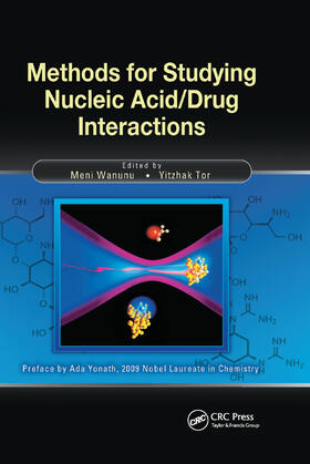 Wanunu / Tor |  Methods for Studying Nucleic Acid/Drug Interactions | Buch |  Sack Fachmedien