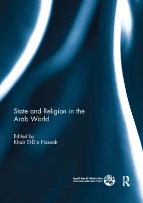 Haseeb |  State and Religion in the Arab World | Buch |  Sack Fachmedien