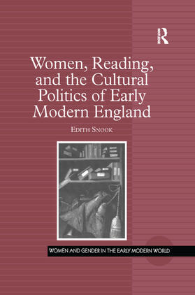 Snook |  Women, Reading, and the Cultural Politics of Early Modern England | Buch |  Sack Fachmedien