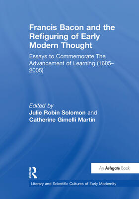 Martin / Solomon |  Francis Bacon and the Refiguring of Early Modern Thought | Buch |  Sack Fachmedien