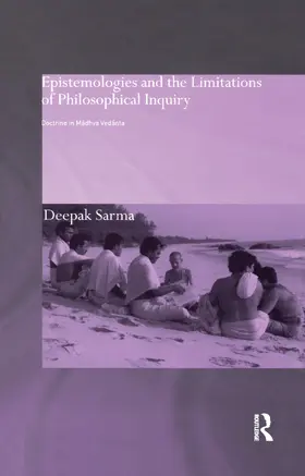 Sarma |  Epistemologies and the Limitations of Philosophical Inquiry | Buch |  Sack Fachmedien