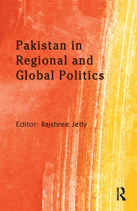 Jetly |  Pakistan in Regional and Global Politics | Buch |  Sack Fachmedien