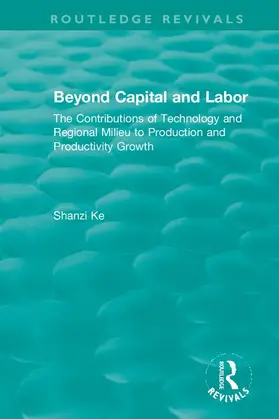 Ke |  Beyond Capital and Labor | Buch |  Sack Fachmedien