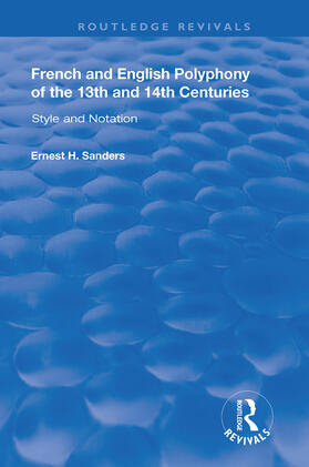 Sanders |  French and English Polyphony of the 13th and 14th Centuries | Buch |  Sack Fachmedien