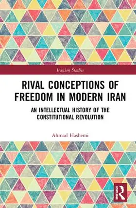 Hashemi |  Rival Conceptions of Freedom in Modern Iran | Buch |  Sack Fachmedien