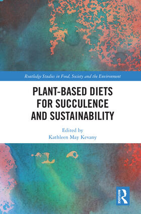 Kevany |  Plant-Based Diets for Succulence and Sustainability | Buch |  Sack Fachmedien