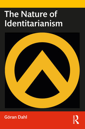 Dahl |  The Nature of Identitarianism | Buch |  Sack Fachmedien