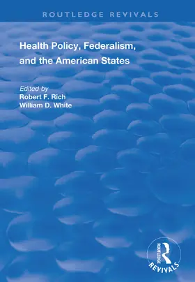 Rich / White |  Health Policy, Federalism and the American States | Buch |  Sack Fachmedien