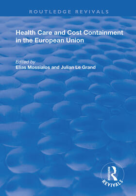 Mossialos / Le Grand |  Health Care and Cost Containment in the European Union | Buch |  Sack Fachmedien