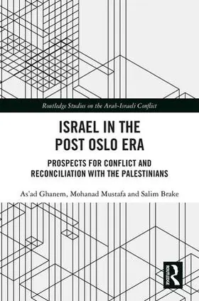 Ghanem / Mustafa / Brake |  Israel in the Post Oslo Era | Buch |  Sack Fachmedien